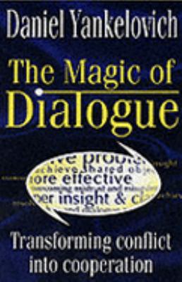 The Magic of Dialogue: Transforming Conflict in... 1857882571 Book Cover