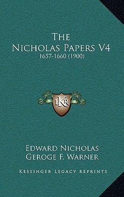 The Nicholas Papers V4: 1657-1660 (1900) 1164339672 Book Cover