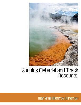 Surplus Material and Track Accounts; 1115811088 Book Cover