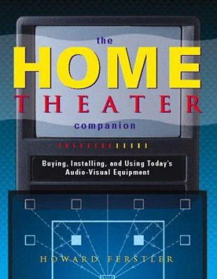 Home Theater Companion: A Guide to Audio/Video ... 0028647157 Book Cover