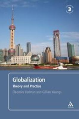 Globalization, 3rd Edition: Theory and Practice 0826493645 Book Cover