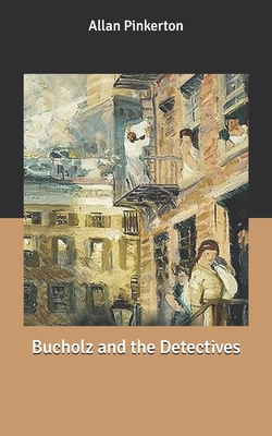 Bucholz and the Detectives B086G6L966 Book Cover
