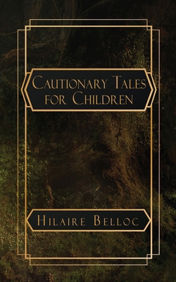 Cautionary Tales for Children B0D4PBL461 Book Cover