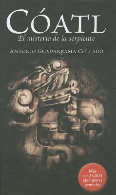 Coatl, el misterio de la serpiente (zet / Coatl... [Spanish] 6074801088 Book Cover