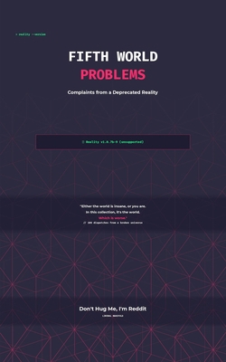 Fifth World Problems: Complaints from a Depreca... B0GR7XPVFH Book Cover