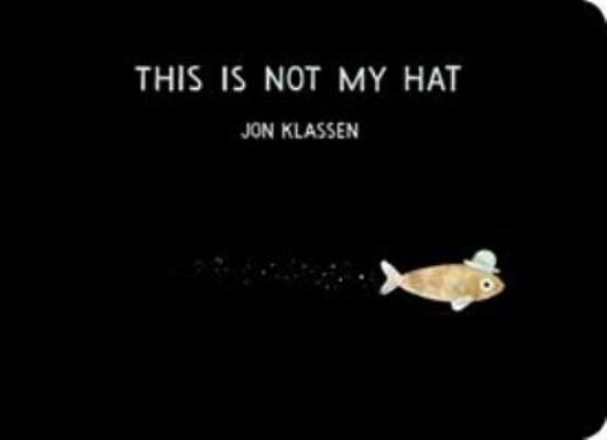 This Is Not My Hat 1406390739 Book Cover