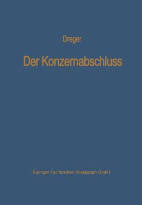 Der Konzernabschluß: Grundsätze Ordnungsmäßiger... [German] 3663147142 Book Cover