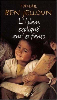 Islam Explique aux Enfants [French] 2020536250 Book Cover