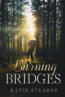 Burning Bridges B0C91KG6QJ Book Cover