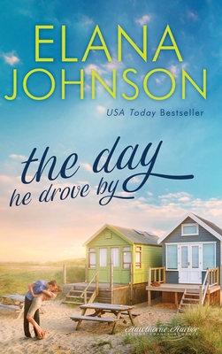 The Day He Drove By: Sweet Contemporary Romance 163876042X Book Cover
