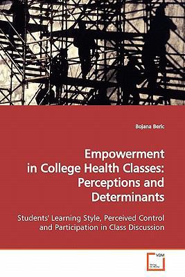Empowerment in College Health Classes: Percepti... 3639168232 Book Cover