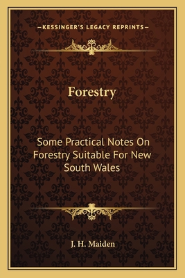 Forestry: Some Practical Notes On Forestry Suit... 1164082582 Book Cover