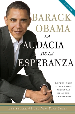 La Audacia de la Esperanza: Reflexiones Sobre C... [Spanish] 0307387119 Book Cover