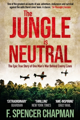 The Jungle is Neutral: The Epic True Story of O... 191372705X Book Cover
