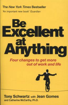 Be Excellent at Anything: Four Changes to Get M... 1849834326 Book Cover