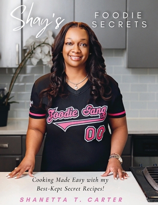 Shay's Foodie Secrets B0FVHK2J4Z Book Cover