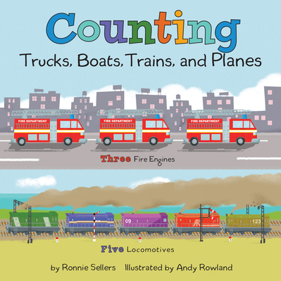 Counting Trucks, Boats, Trains, and Planes 1531915760 Book Cover