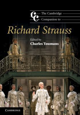 The Cambridge Companion to Richard Strauss 0521899303 Book Cover