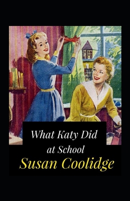 What Katy Did at School Annotated B09SGMNSNY Book Cover