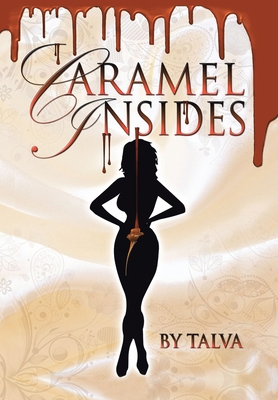 Caramel Insides 1728344530 Book Cover