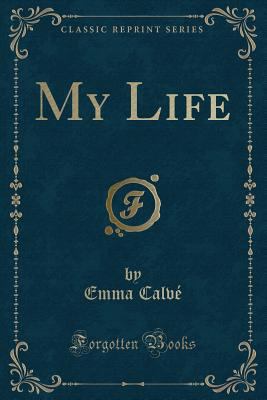 My Life (Classic Reprint) 1331656788 Book Cover