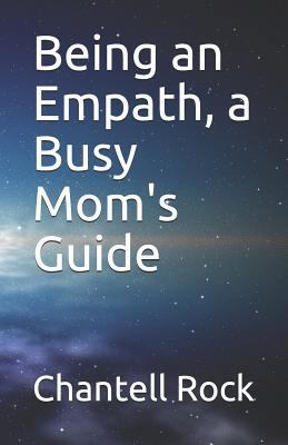 Being an Empath, a Busy Mom's Guide 1728629756 Book Cover