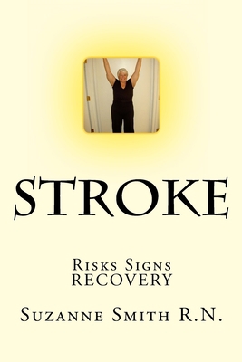 Stroke: Risks, Danger Signs, Recovery 1976468035 Book Cover