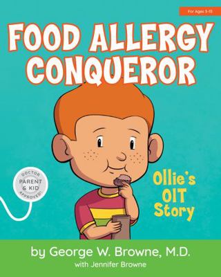 Paperback Food Allergy Conqueror : Ollie's OIT Story Book