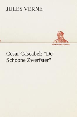 Cesar Cascabel: De Schoone Zwerfster [Dutch] 3849540359 Book Cover