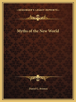 Myths of the New World 1169773796 Book Cover