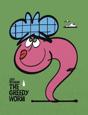 The Greedy Worm 1442471956 Book Cover