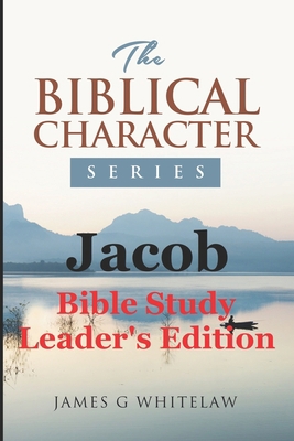 Jacob: Bible Study Leader's Edition B097DZ59C1 Book Cover