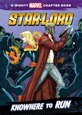 Star-Lord: Knowhere to Run: Knowhere to Run 1614794839 Book Cover