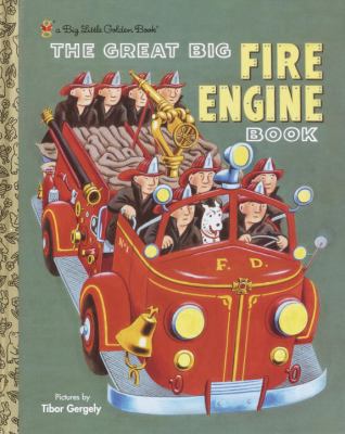 The Great Big Fire Engine Book 0307903214 Book Cover