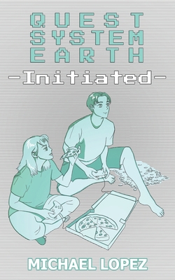 Quest System Earth: Initiated            Book Cover