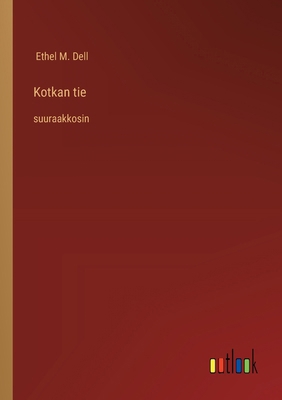 Kotkan tie: suuraakkosin [Finnish] 3368375040 Book Cover