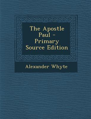 The Apostle Paul - Primary Source Edition 1294419528 Book Cover