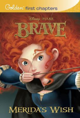 Merida's Wish (Disney/Pixar Brave) (Golden Firs... 073642914X Book Cover