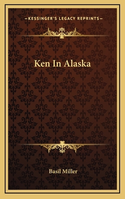 Ken In Alaska 1168870518 Book Cover