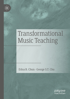 Transformational Music Teaching 3031389220 Book Cover