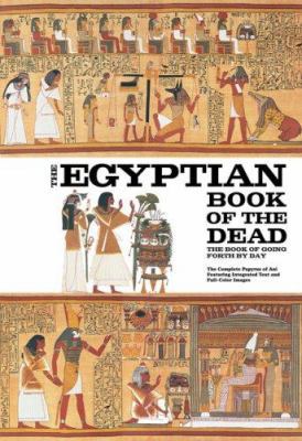 The Egyptian Book of the Dead: The Book of Goin... 0811864898 Book Cover