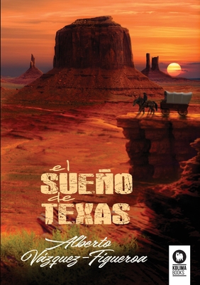 El sueño de Texas [Spanish] 8418811331 Book Cover