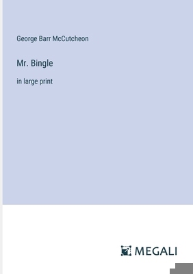 Mr. Bingle: in large print 338704724X Book Cover