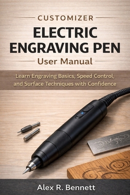 Customizer Electric Engraving Pen User Manual: ... B0GGBMJPB8 Book Cover
