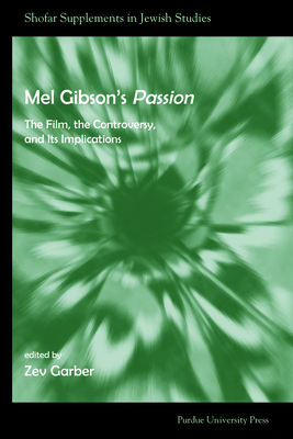 Mel Gibson's Passion: The Film, the Controversy... 1557534055 Book Cover