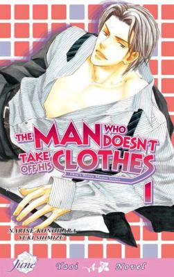 The Man Who Doesn't Take Off His Clothes Volume... 1569708770 Book Cover