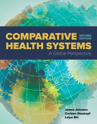 Comparative Health Systems: A Global Perspective 1284111733 Book Cover