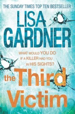 The Third Victim. Lisa Gardner 0755396413 Book Cover