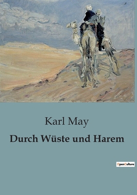 Durch Wüste und Harem: Ein Abenteuer in der Sah... [German] B0CBWL42M2 Book Cover
