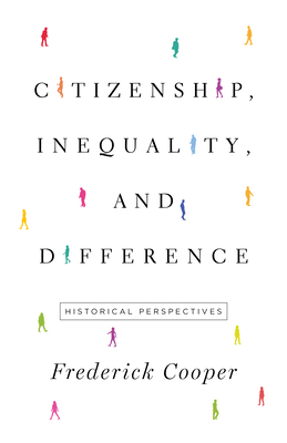 Citizenship, Inequality, and Difference: Histor... 069117184X Book Cover